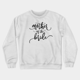 Simple Mother of the Bride Wedding Calligraphy Crewneck Sweatshirt